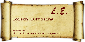 Loisch Eufrozina névjegykártya